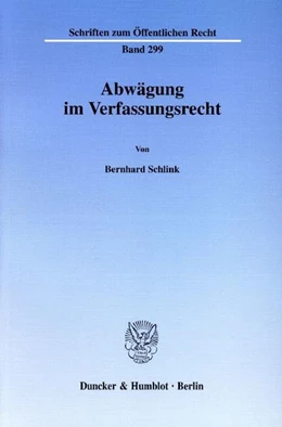 Abbildung von Schlink | Abwägung im Verfassungsrecht. | 1. Auflage | 1976 | beck-shop.de