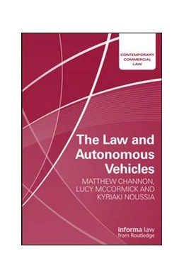 Abbildung von Channon / McCormick | The Law and Autonomous Vehicles | 1. Auflage | 2019 | beck-shop.de