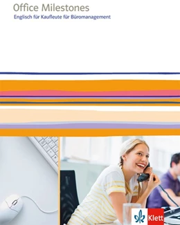 Abbildung von Office Milestones. Englisch für Kaufleute für Büromanagement. Schülerbuch | 1. Auflage | 2017 | beck-shop.de