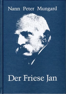 Abbildung von Mungard / Hoeg | Der Friese Jan | 1. Auflage | 2016 | beck-shop.de