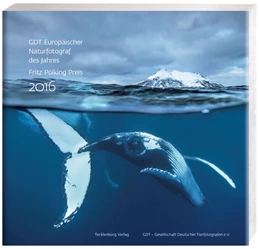 Abbildung von Europäischer Naturfotograf des Jahres und Fritz Pölking Preis 2016 | 1. Auflage | | beck-shop.de