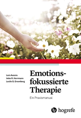 Abbildung von Auszra / Herrmann | Emotionsfokussierte Therapie | 1. Auflage | 2016 | beck-shop.de
