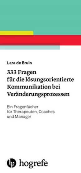 Abbildung von Bruin | 333 Fragen für die lösungsorientierte Kommunikation bei Veränderungsprozessen | 1. Auflage | 2016 | beck-shop.de