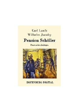 Abbildung von Carl Laufs / Wilhelm Jacoby | Pension Schöller | 1. Auflage | 2016 | beck-shop.de