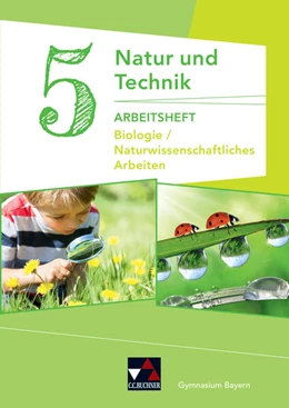 Abbildung von Gritsch / Schmidt | Natur und Technik 5: Biologie/NW Arbeiten AH | 1. Auflage | 2017 | beck-shop.de