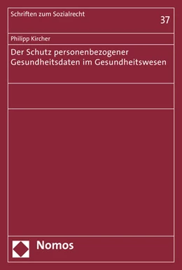 Abbildung von Kircher | Der Schutz personenbezogener Gesundheitsdaten im Gesundheitswesen | 1. Auflage | 2016 | 37 | beck-shop.de