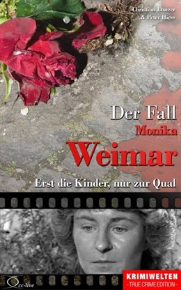 Abbildung von Lunzer / Hiess | Der Fall Monika Weimar | 1. Auflage | 2016 | beck-shop.de