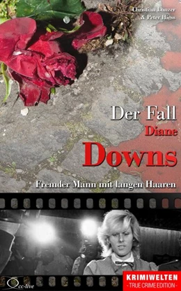 Abbildung von Lunzer / Hiess | Der Fall Diane Downs | 1. Auflage | 2016 | beck-shop.de