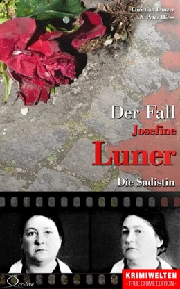 Abbildung von Lunzer / Hiess | Der Fall Josefine Luner | 1. Auflage | 2016 | beck-shop.de