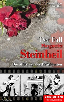 Abbildung von Lunzer / Hiess | Der Fall Marguerite Steinheil | 1. Auflage | 2016 | beck-shop.de