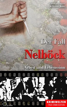 Abbildung von Lunzer / Kotte | Der Fall Nelböck | 1. Auflage | 2016 | beck-shop.de