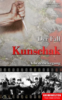 Abbildung von Lunzer / Kotte | Der Fall Kunschak | 1. Auflage | 2016 | beck-shop.de