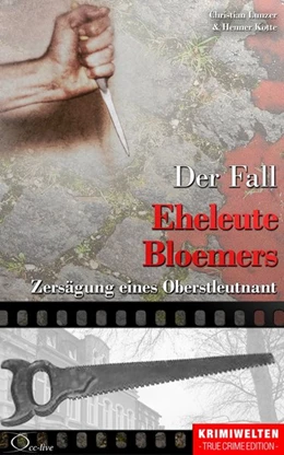 Abbildung von Lunzer / Kotte | Der Fall Eheleute Bloemers | 1. Auflage | 2016 | beck-shop.de