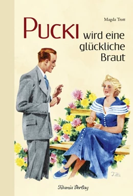 Abbildung von Trott | Pucki wird eine glückliche Braut | 1. Auflage | 2016 | beck-shop.de