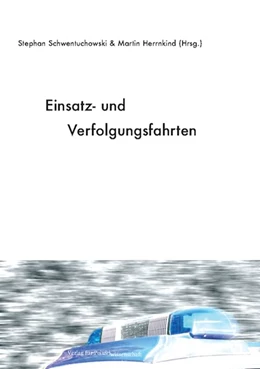 Abbildung von Schwentuchowski / Herrnkind | Einsatz- und Verfolgungsfahrten | 1. Auflage | 2008 | beck-shop.de