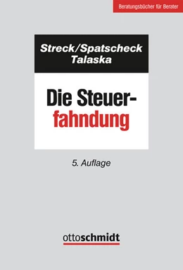 Abbildung von Streck / Spatscheck | Die Steuerfahndung | 5. Auflage | 2017 | beck-shop.de