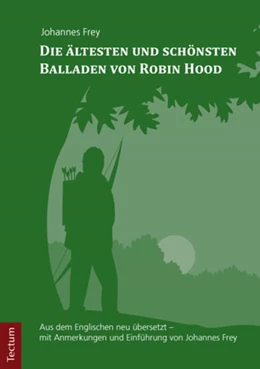Abbildung von Die ältesten und schönsten Balladen von Robin Hood | 1. Auflage | 2016 | beck-shop.de
