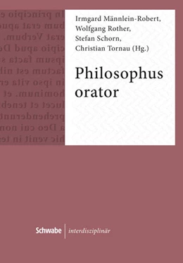 Abbildung von Männlein-Robert / Rother | Philosophus Orator | 1. Auflage | 2016 | 10 | beck-shop.de