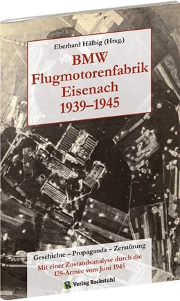 Abbildung von Hälbig | BMW Flugmotorenfabrik Eisenach 1939-1945 | 1. Auflage | 2016 | beck-shop.de
