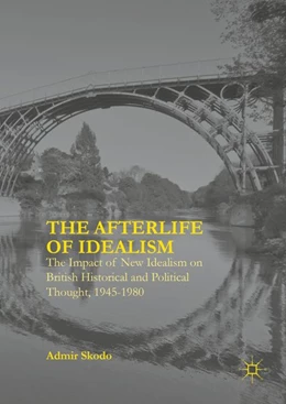 Abbildung von Skodo | The Afterlife of Idealism | 1. Auflage | 2016 | beck-shop.de