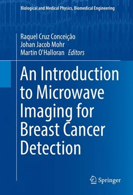 Abbildung von Conceição / Mohr | An Introduction to Microwave Imaging for Breast Cancer Detection | 1. Auflage | 2016 | beck-shop.de