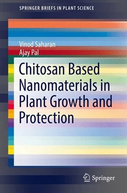 Abbildung von Saharan / Pal | Chitosan Based Nanomaterials in Plant Growth and Protection | 1. Auflage | 2016 | beck-shop.de