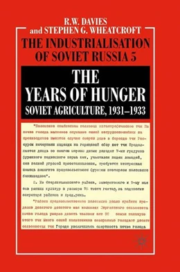 Abbildung von Davies / Wheatcroft | The Years of Hunger: Soviet Agriculture, 1931-1933 | 1. Auflage | 2016 | beck-shop.de