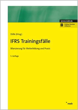 Abbildung von Dölle (Hrsg.) | IFRS Trainingsfälle | 5. Auflage | 2017 | beck-shop.de
