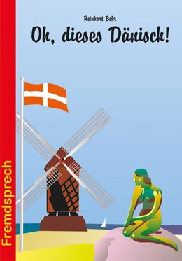 Abbildung von Behr | Oh, dieses Dänisch! | 6. Auflage | 2020 | beck-shop.de