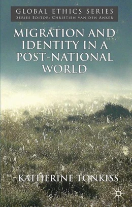 Abbildung von Tonkiss | Migration and Identity in a Post-National World | 1. Auflage | 2015 | beck-shop.de