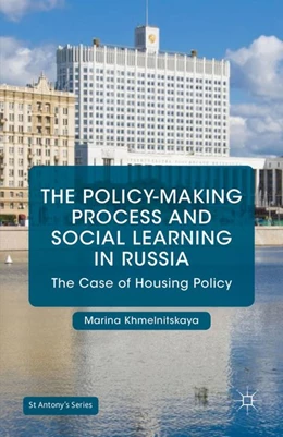 Abbildung von Khmelnitskaya | The Policy-Making Process and Social Learning in Russia | 1. Auflage | 2016 | beck-shop.de