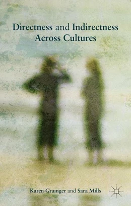 Abbildung von Mills / Grainger | Directness and Indirectness Across Cultures | 1. Auflage | 2016 | beck-shop.de