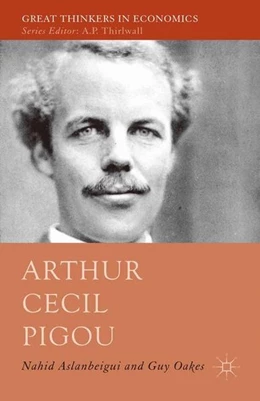 Abbildung von Aslanbeigui / Oakes | Arthur Cecil Pigou | 1. Auflage | 2015 | beck-shop.de