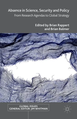 Abbildung von Balmer / Rappert | Absence in Science, Security and Policy | 1. Auflage | 2016 | beck-shop.de