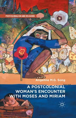 Abbildung von Song | A Postcolonial Woman's Encounter with Moses and Miriam | 1. Auflage | 2015 | beck-shop.de