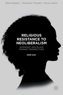 Abbildung von Day | Religious Resistance to Neoliberalism | 1. Auflage | 2016 | beck-shop.de