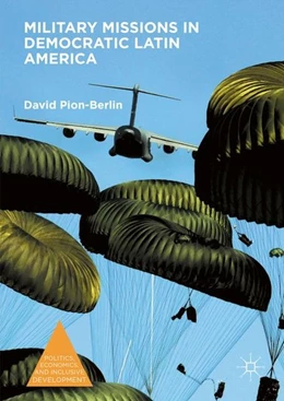 Abbildung von Pion-Berlin | Military Missions in Democratic Latin America | 1. Auflage | 2016 | beck-shop.de