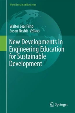 Abbildung von Leal Filho / Nesbit | New Developments in Engineering Education for Sustainable Development | 1. Auflage | 2016 | beck-shop.de