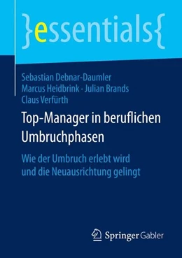 Abbildung von Debnar-Daumler / Heidbrink | Top-Manager in beruflichen Umbruchphasen | 1. Auflage | 2016 | beck-shop.de