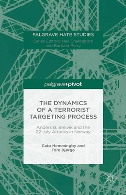 Abbildung von Hemmingby / Bjørgo | The Dynamics of a Terrorist Targeting Process | 1. Auflage | 2015 | beck-shop.de