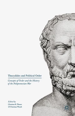 Abbildung von Thauer / Wendt | Thucydides and Political Order | 1. Auflage | 2016 | beck-shop.de