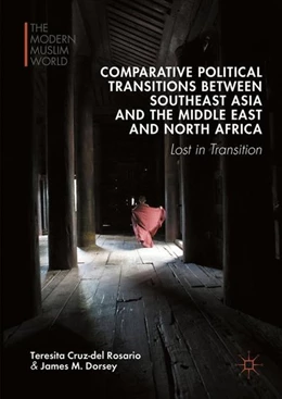 Abbildung von Cruz-Del Rosario / Dorsey | Comparative Political Transitions between Southeast Asia and the Middle East and North Africa | 1. Auflage | 2016 | beck-shop.de