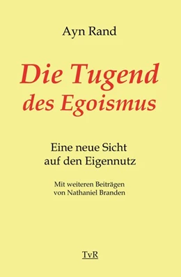 Abbildung von Rand | Die Tugend des Egoismus | 1. Auflage | 2016 | beck-shop.de