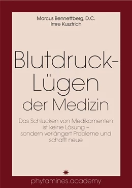Abbildung von Bennettberg / Kusztrich | Blutdruck-Lügen der Medizin | 1. Auflage | 2016 | beck-shop.de