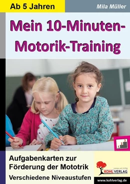 Abbildung von Mein 10-Minuten-Motoriktraining | 1. Auflage | 2017 | beck-shop.de