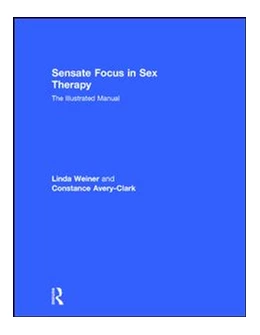 Abbildung von Weiner / Avery-Clark | Sensate Focus in Sex Therapy | 1. Auflage | 2017 | beck-shop.de