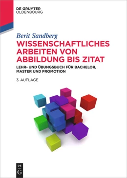 Abbildung von Sandberg | Wissenschaftliches Arbeiten von Abbildung bis Zitat | 3. Auflage | 2016 | beck-shop.de