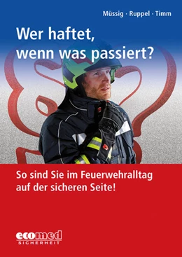Abbildung von Müssig / Ruppel | Wer haftet, wenn was passiert? | 1. Auflage | 2017 | beck-shop.de
