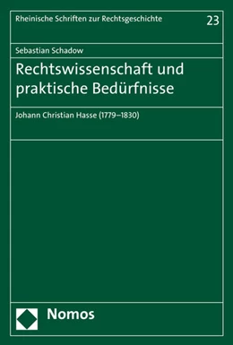 Abbildung von Schadow | Rechtswissenschaft und praktische Bedürfnisse | 1. Auflage | 2016 | 23 | beck-shop.de