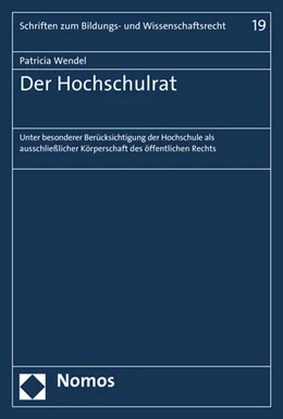 Abbildung von Wendel | Der Hochschulrat | 1. Auflage | 2016 | beck-shop.de